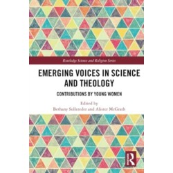 Emerging Voices in Science and Theology: Contributions by Young Women