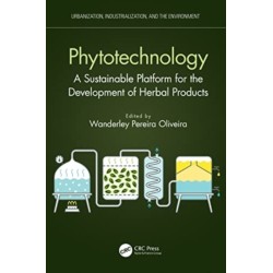 Phytotechnology: A Sustainable Platform for the Development of Herbal Products
