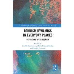 Tourism Dynamics in Everyday Places: Before and After Tourism