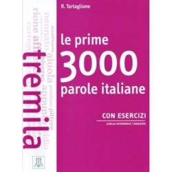 Le prime 3000 parole italiane con esercizi: B1-B2