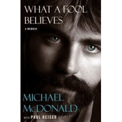 What a Fool Believes: A Memoir