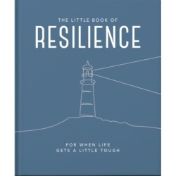 The Little Book of Resilience: For when life gets a little tough