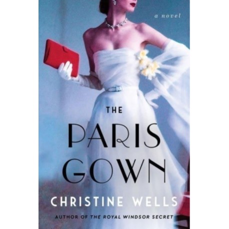 The Paris Gown: A Novel