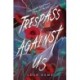 Trespass Against Us