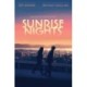 Sunrise Nights