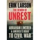 The Demon of Unrest: Abraham Lincoln & America’s Road to Civil War