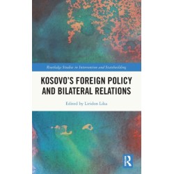 Kosovo’s Foreign Policy and Bilateral Relations