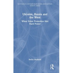 Ukraine, Russia and the West: When Value Promotion Met Hard Power