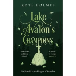 Lake Avalon's Champions: Lils Howells vs. the Dragon of Snowdon