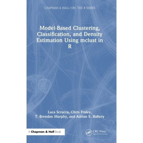 Model-Based Clustering, Classification, and Density Estimation Using mclust in R