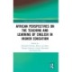 African Perspectives on the Teaching and Learning of English in Higher Education