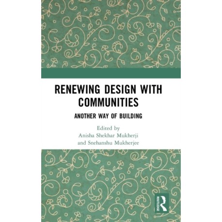 Renewing Design with Communities: Another Way of Building