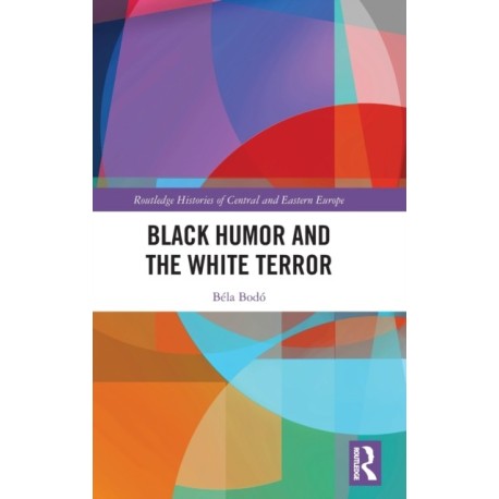 Black Humor and the White Terror