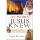 The World Jesus Knew: Beliefs and customs from the time of Jesus