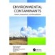 Environmental Contaminants: Impact, Assessment, and Remediation