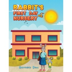 Rabbit's First Day at Nursery