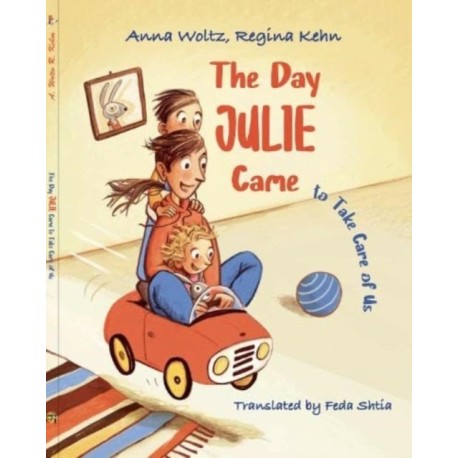 The Day Julie Came: to Take Care of Us