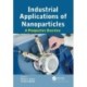 Industrial Applications of Nanoparticles: A Prospective Overview