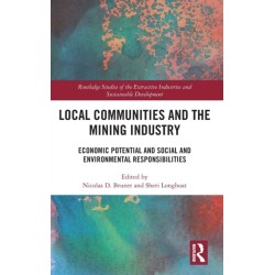 Local Communities and the Mining Industry: Economic Potential and Social and Environmental Responsibilities