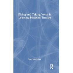 Giving and Taking Voice in Learning Disabled Theatre