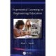 Experiential Learning in Engineering Education