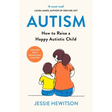 Autism: How to raise a happy autistic child