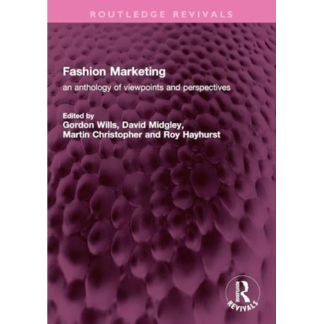Fashion Marketing: an anthology of viewpoints and perspectives