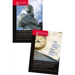 The Routledge International Handbook of Multidisciplinary Perspectives on Character Development: Two Volume Set