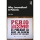 Why Journalism? A Polemic