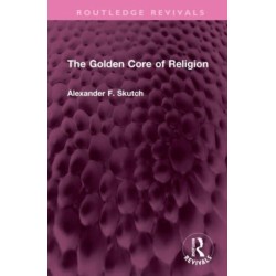 The Golden Core of Religion