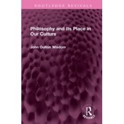 Philosophy and Its Place in Our Culture