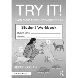 Try It! Even More Math Problems for All: Student Workbook