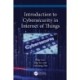 Introduction to Cybersecurity in the Internet of Things
