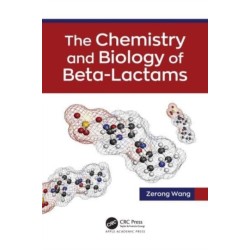 The Chemistry and Biology of Beta-Lactams
