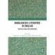 Bangladeshi Literature in English: Critical Essays and Interviews