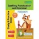 KS2 Spelling, Grammar & Punctuation Study and Practice Book for Ages 8-9 (Year 4) Perfect for learning at home or use in the classroom