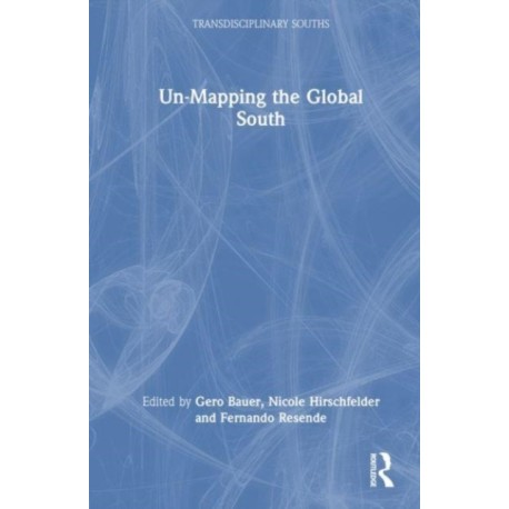 Un-Mapping the Global South