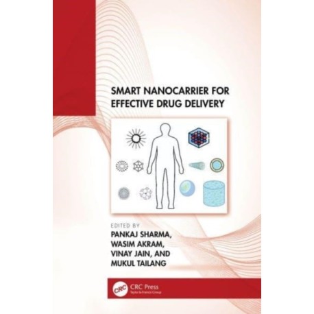 Smart Nanocarrier for Effective Drug Delivery