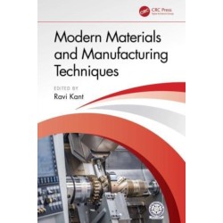 Modern Materials and Manufacturing Techniques
