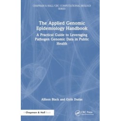 The Applied Genomic Epidemiology Handbook: A Practical Guide to Leveraging Pathogen Genomic Data in Public Health