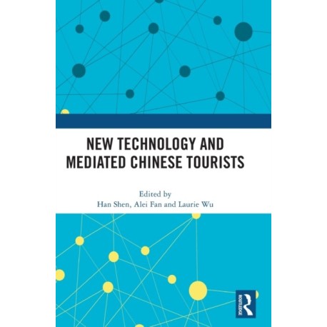 New Technology and Mediated Chinese Tourists