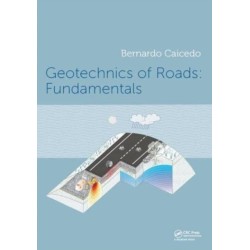 Geotechnics of Roads 2-Volume Set