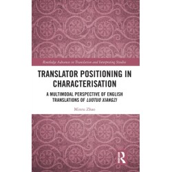Translator Positioning in Characterisation: A Multimodal Perspective of English Translations of Luotuo Xiangzi
