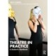 Theatre in Practice: A Student's Handbook