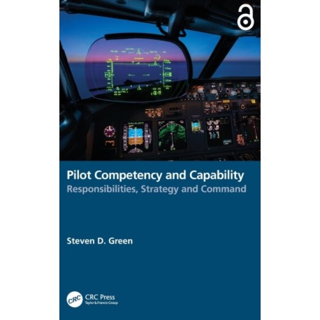 Pilot Competency and Capability: Responsibilities, Strategy, and Command