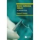Basic Surgical Skills: An Illustrated Guide