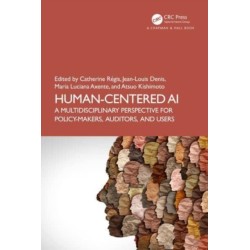 Human-Centered AI: A Multidisciplinary Perspective for Policy-Makers, Auditors, and Users
