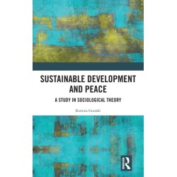 Sustainable Development and Peace: A Study in Sociological Theory