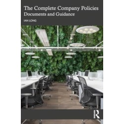 The Complete Company Policies: Documents and Guidance
