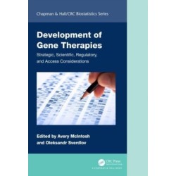 Development of Gene Therapies: Strategic, Scientific, Regulatory, and Access Considerations
